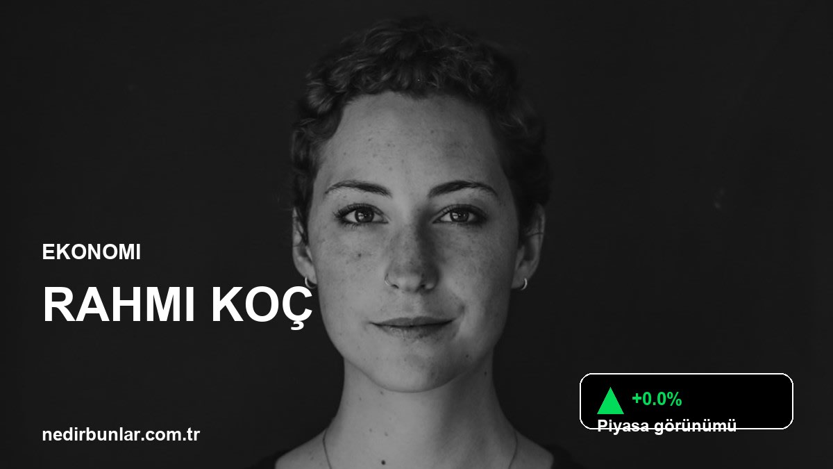 Rahmi Koç: İş Dünyasının Duayeni, Vizyoner Liderliğin Sırları
