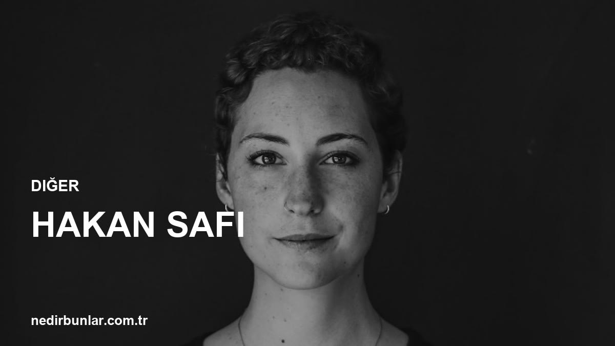 Hakan Safi Kimdir? Gündemdeki Yerini Sağlamlaştıran Olaylar Neler?