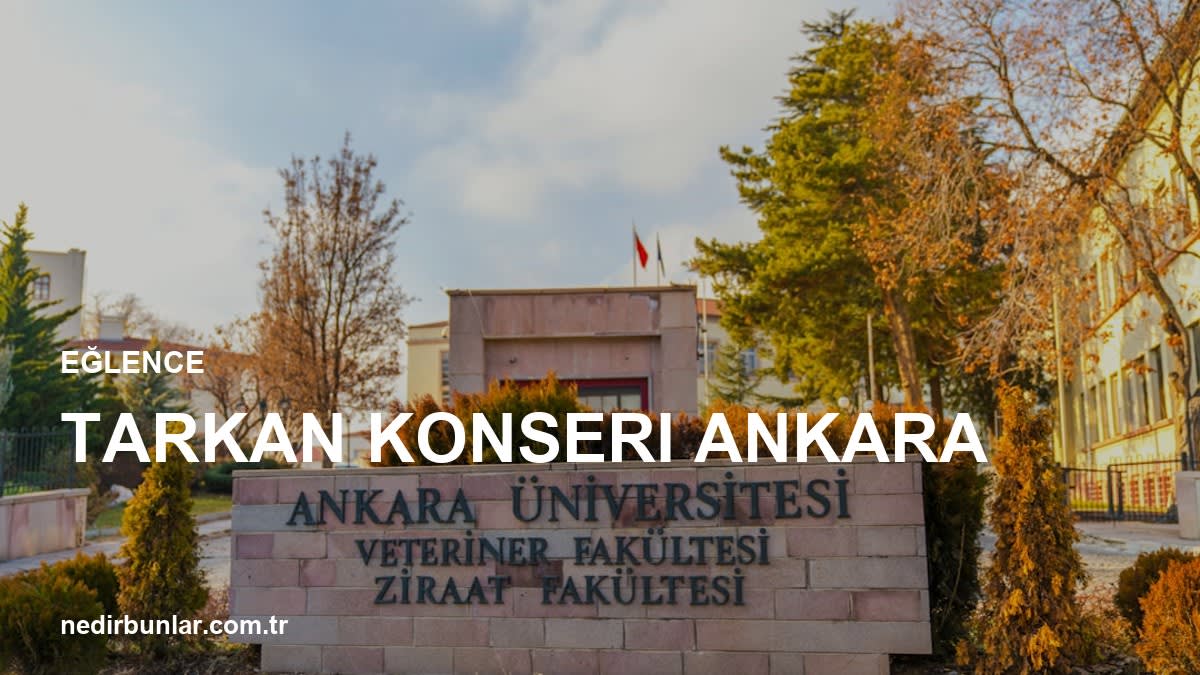 Tarkan Ankara Konseri: Megastar Başkent'i Sallayacak!