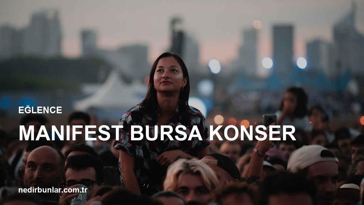 Manifest Bursa Konseri: Müzik Severler Bu Geceyi Bekliyor!