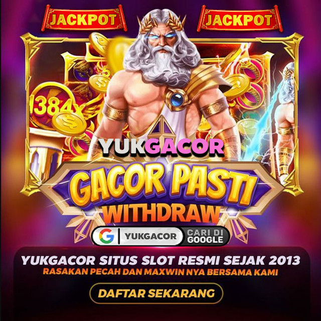 YUKGACOR : Website Judi Slot Gampang Maxwin Dan Jepe! YUK GACOR
