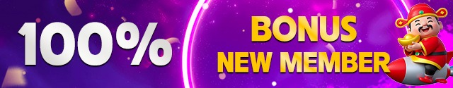 BONUS NEW MEMBER 100% ALL SLOT