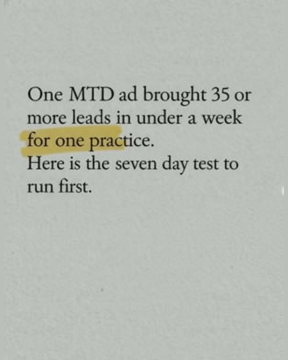 Grey paper page in serif type reading One MTD ad brought 35 or more leads in under a week for one practice, with the phrase 35 or more leads highlighted in mustard yellow
