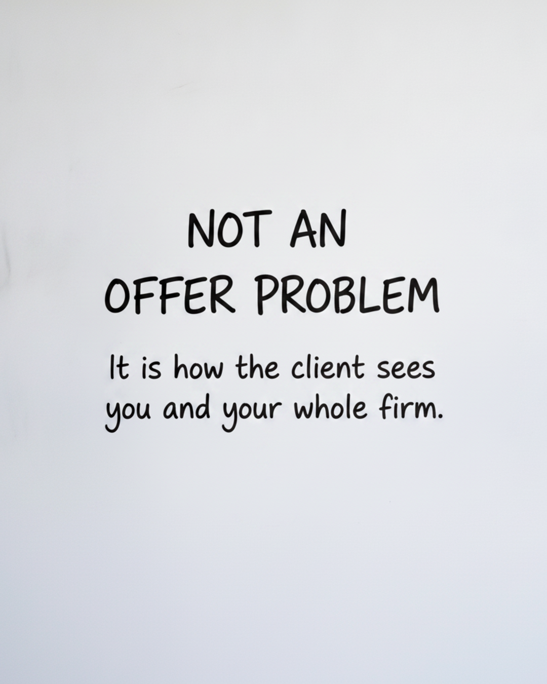 Whiteboard with the words NOT AN OFFER PROBLEM written large in black marker