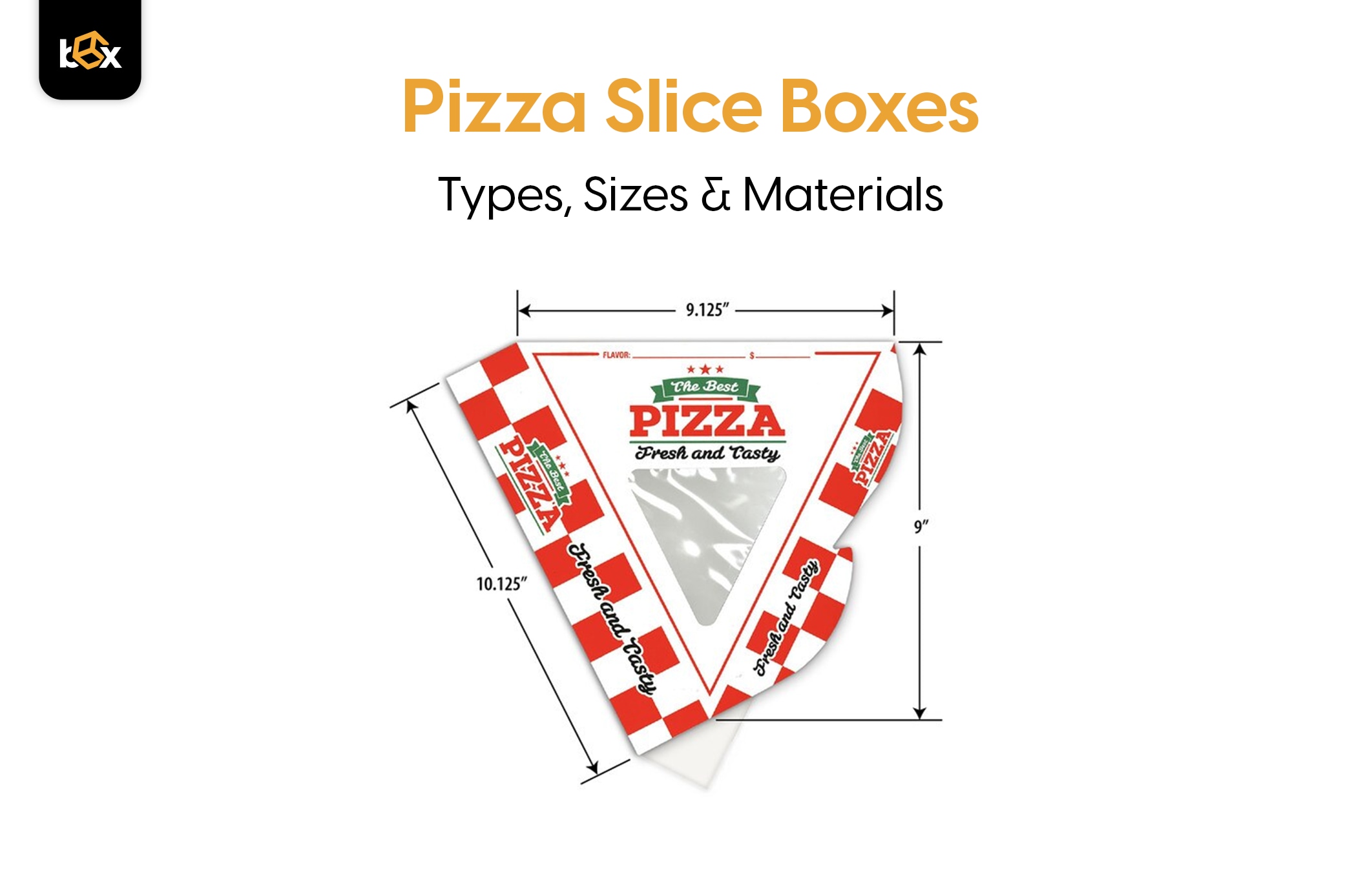 Pizza Slice Boxes: Types, Sizes & Materials