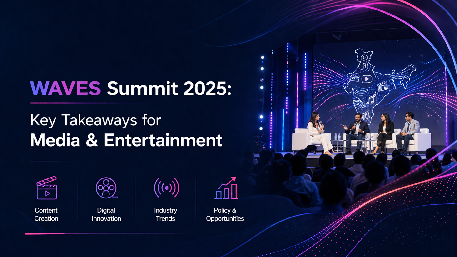 WAVES Summit 2025: Key Takeaways for Media & Entertainment