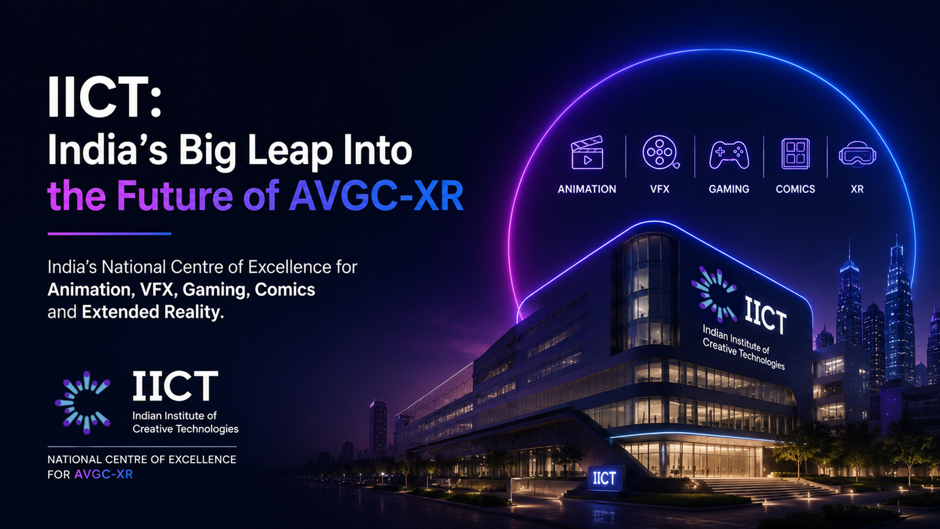 IICT: India’s Big Leap Into the Future of AVGC-XR