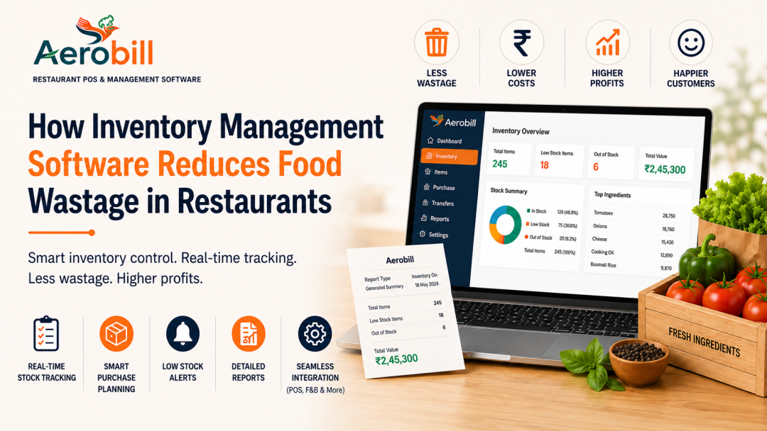 How Inventory Management Software Reduces Food Wastage in Restaurants