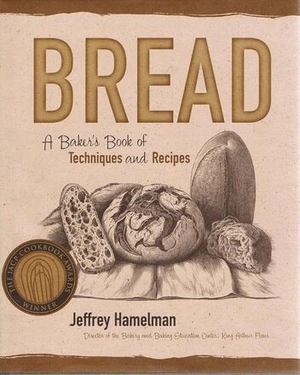 Bread: A Baker's Book of Techniques and Recipes by Jeffrey Hamelman