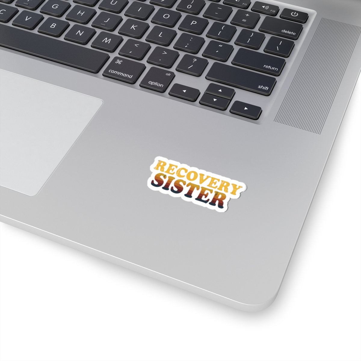 Recovery Sister Sticker — Retro Sobriety Support Gift for Sisters