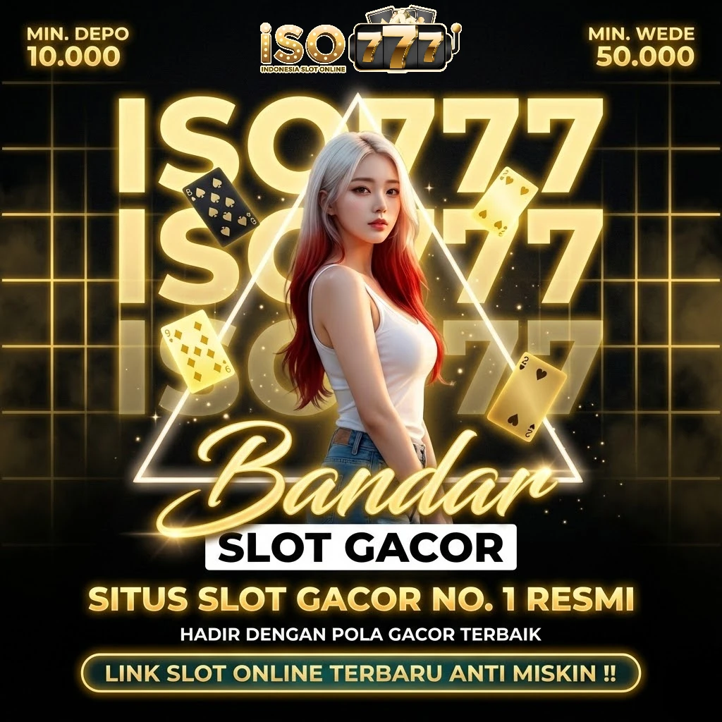 ISO777 : Slot Gacor 2026 Terbaik Dan Terpercaya Nomor 1 Anti Kalah