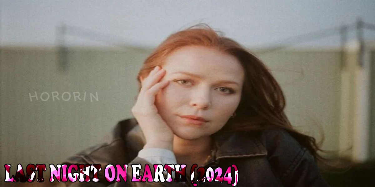 Last Night on Earth (2024)