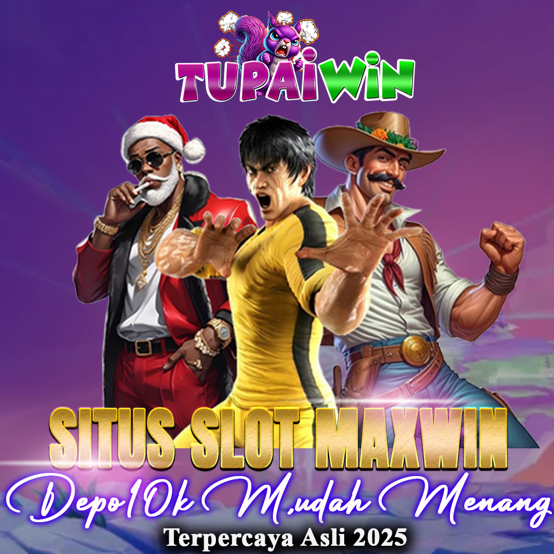 TUPAIWIN: Situs Slot Maxwin Dengan Depo 10k Mudah Menang Dan Terpercaya