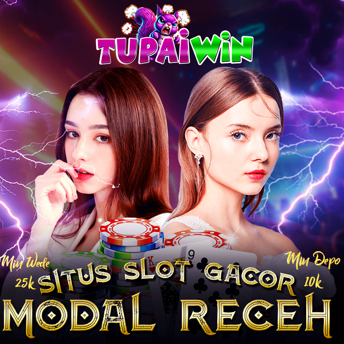TUPAIWIN: Link Gacor & Agen Toto Slot Modal Receh Terpercaya