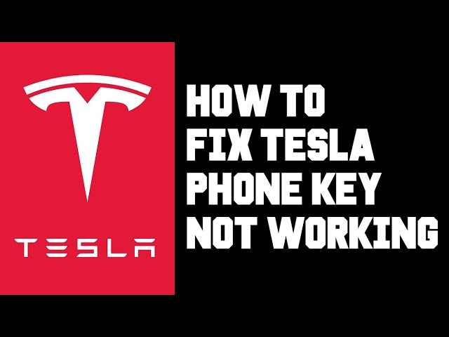 tesla phone key not working