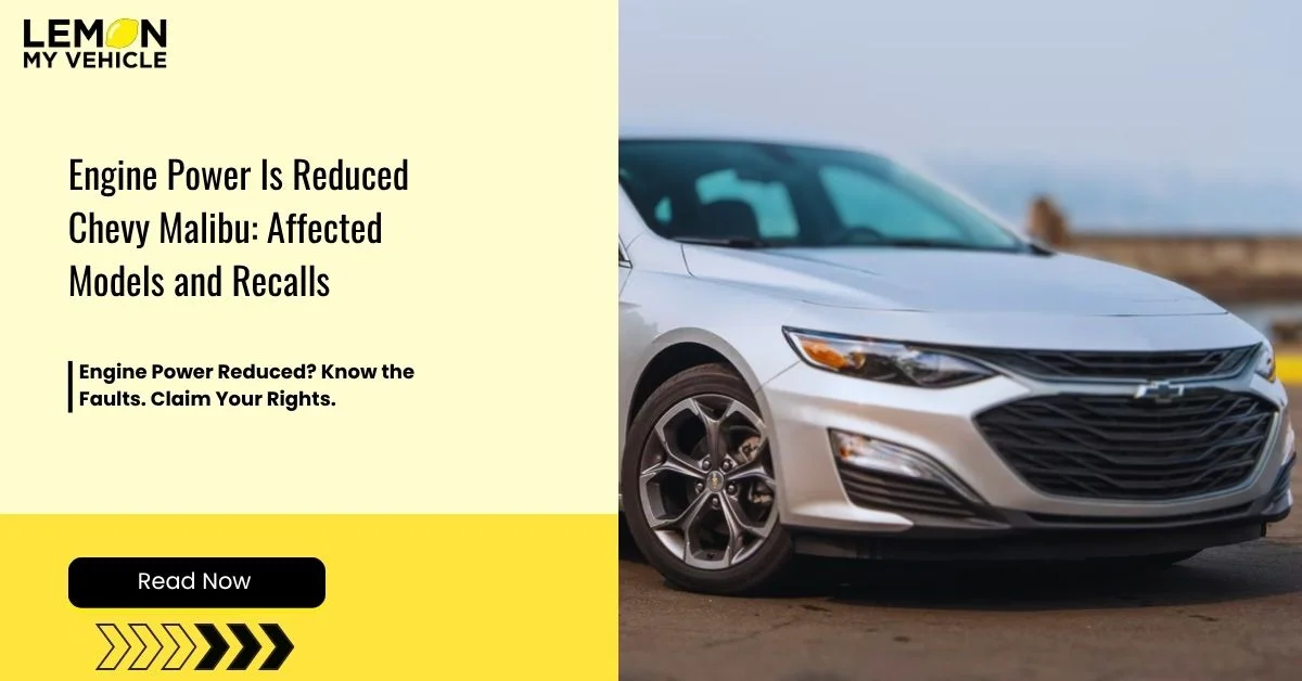 chevrolet malibu engine power reduced