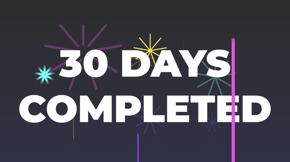 Dag 30 – 30 dagen volgehouden. Geen spijt.