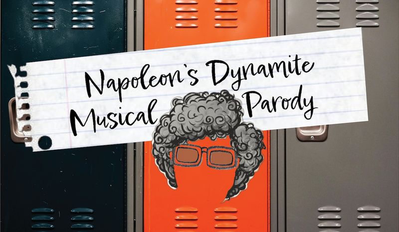 Poster for Napoleon's Dynamite Musical Parody