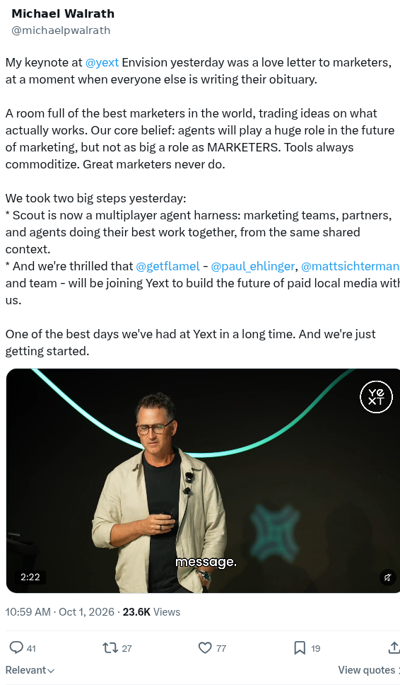 Mike Walrath on X calling his Yext Envision keynote a love letter to marketers, with a video clip of the keynote