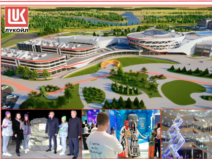 ЛУКОЙЛ ПРИГЛАШАЕТ ВЫПУСКНИКОВ СТАТЬ СТУДЕНТАМИ НОВЕЙШЕГО ОБРАЗОВАТЕЛЬНОГО ЦЕНТРА СТРАНЫ
