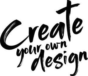 Create Your Own Design