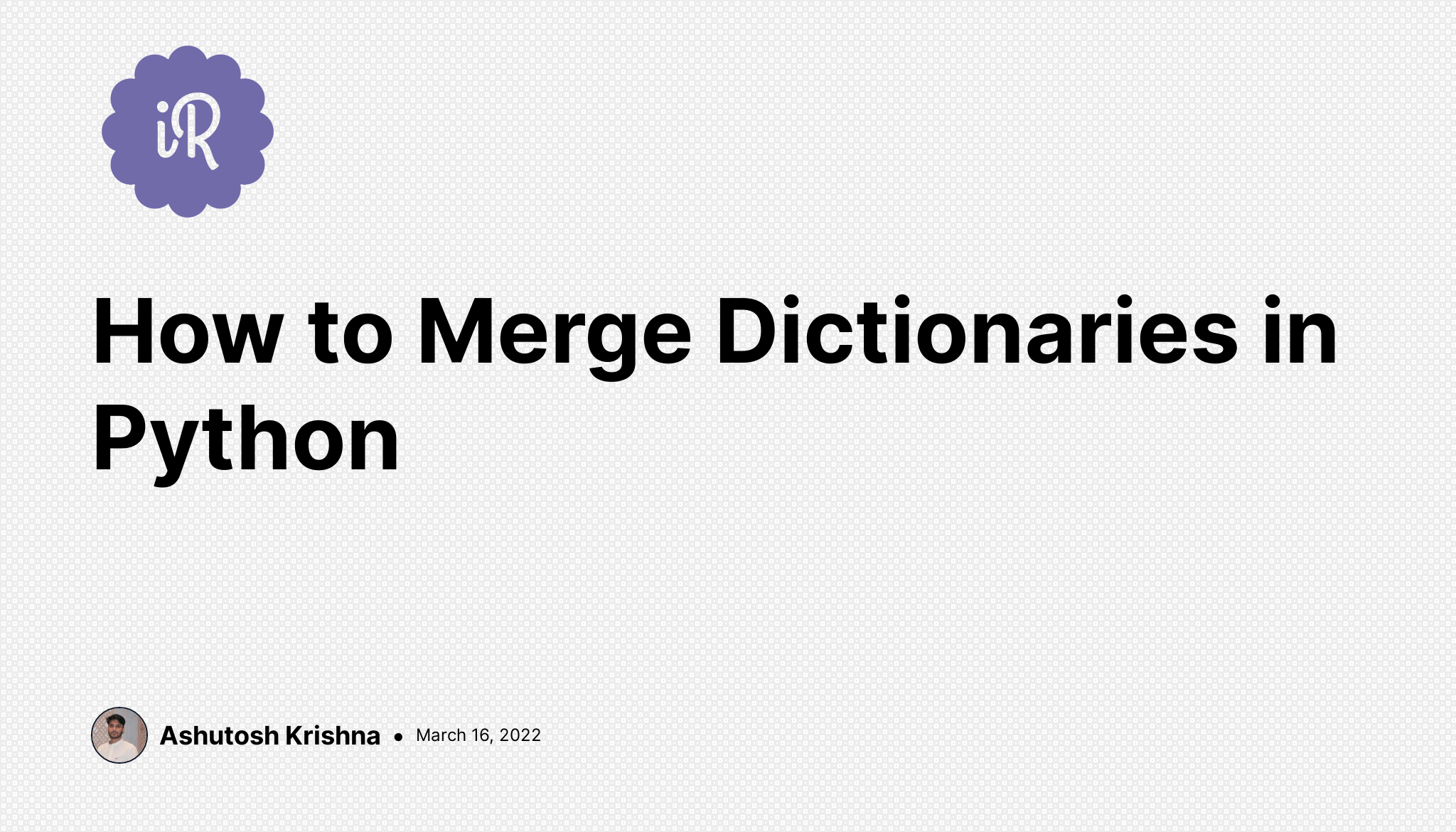 How to Merge Dictionaries in Python