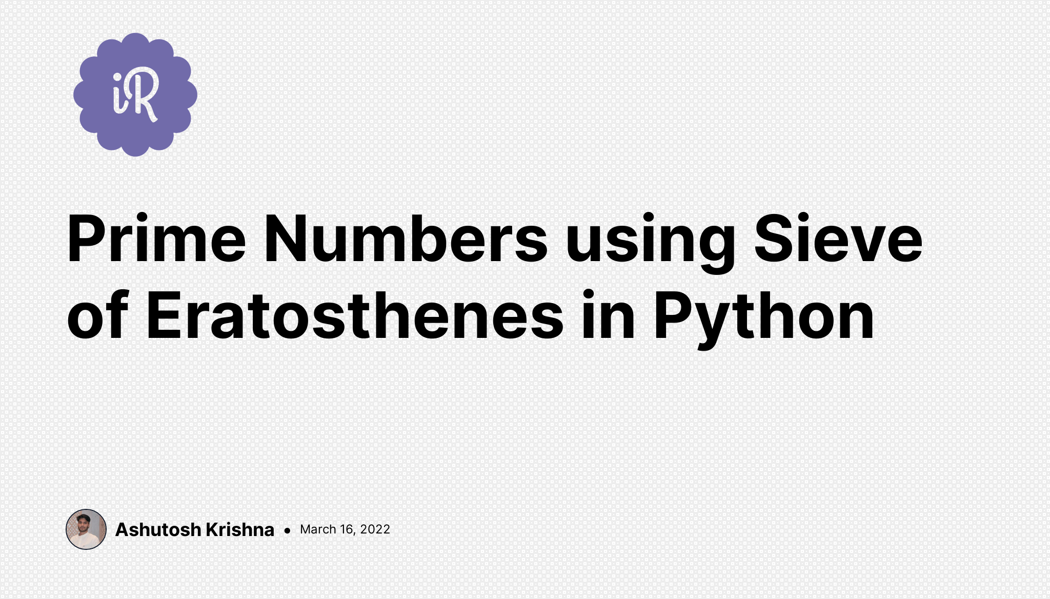 Prime Numbers using Sieve of Eratosthenes in Python