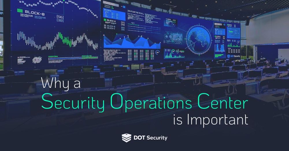 Why a Security Operations Center (SOC) is Important