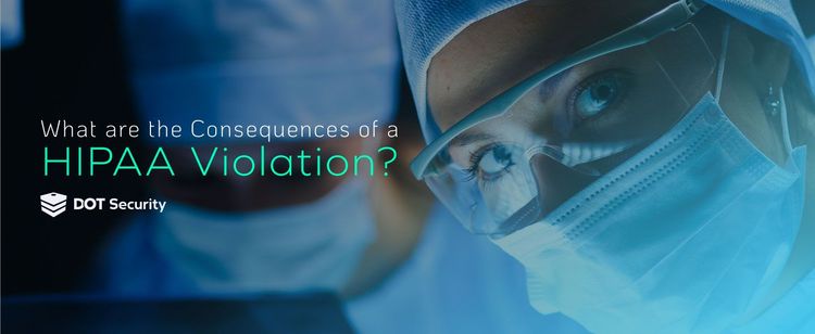 What are the consequences of a hipaa violation 