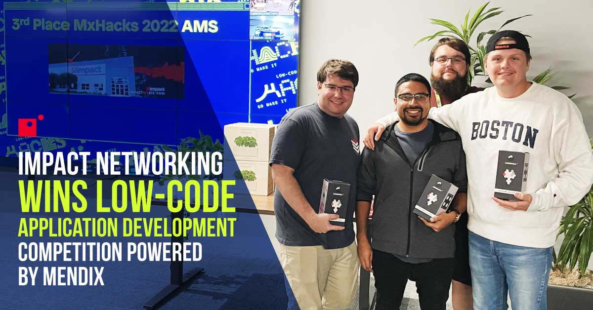 Impact Networking Wins Global Hackathon Powered by Mendix