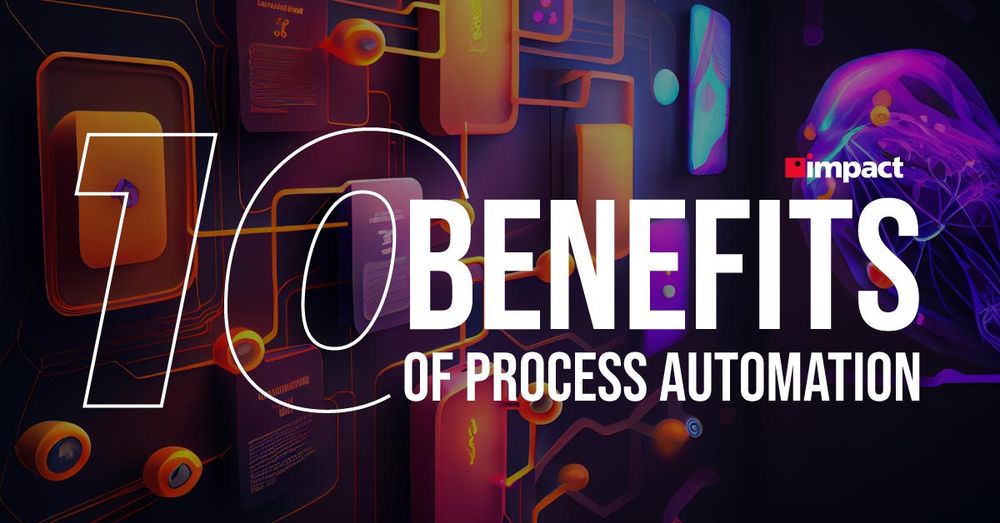 10 Benefits of Process Automation