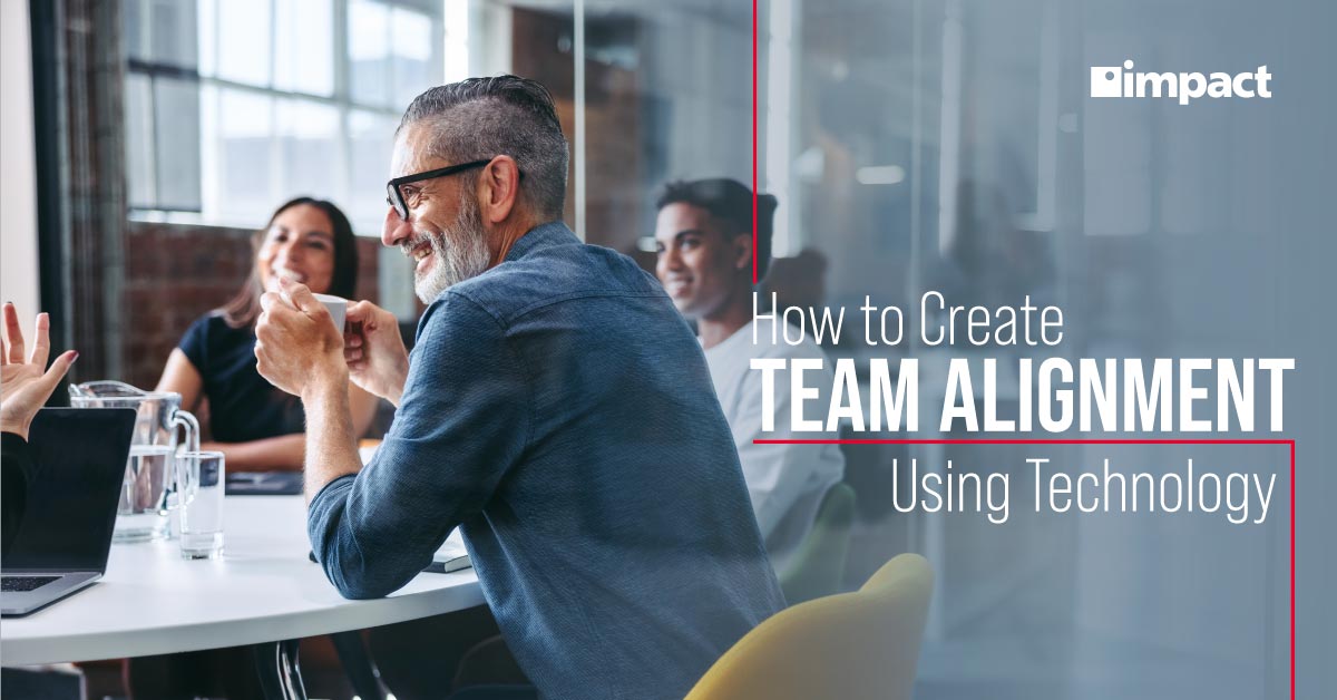 How To Create Team Alignment Using Technology Impact Networking How To Create Team Alignment Using Technology Impact Networking
