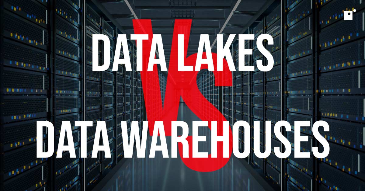 What’s the Difference Between Data Lakes vs. Data Warehouses? Impact