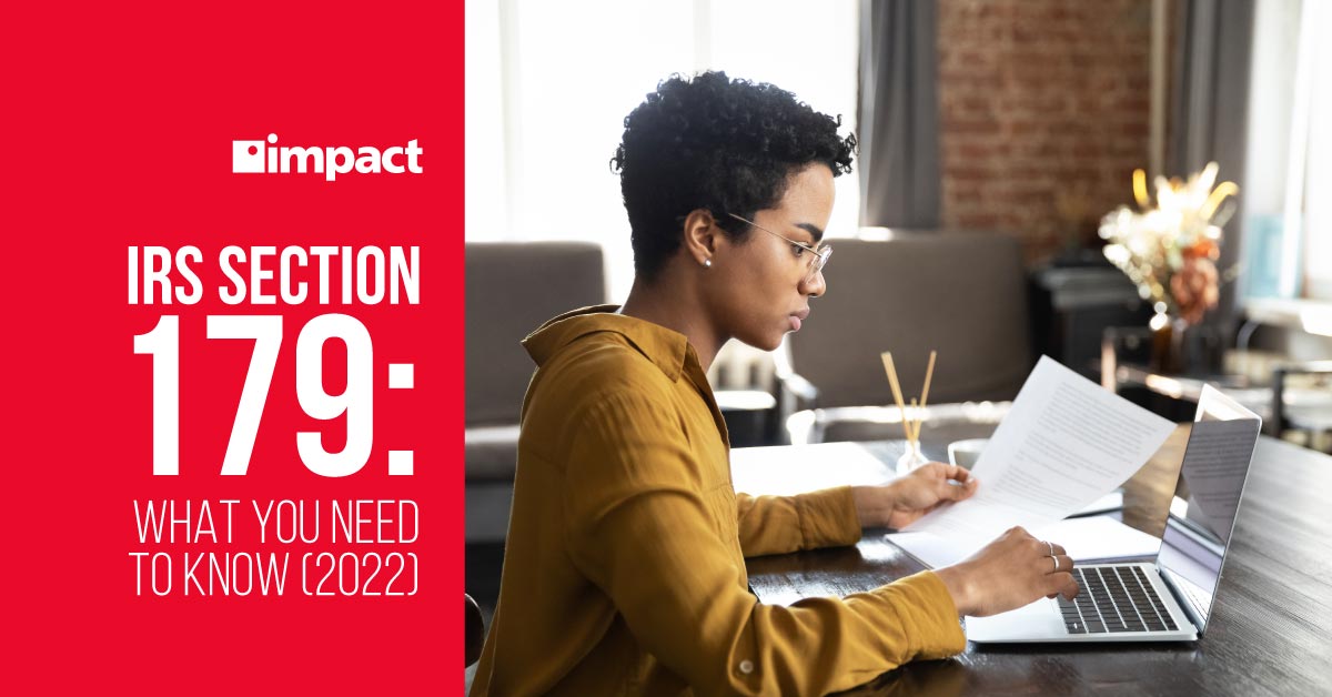 IRS Section 179 and Eligible Property What to Know in 2022