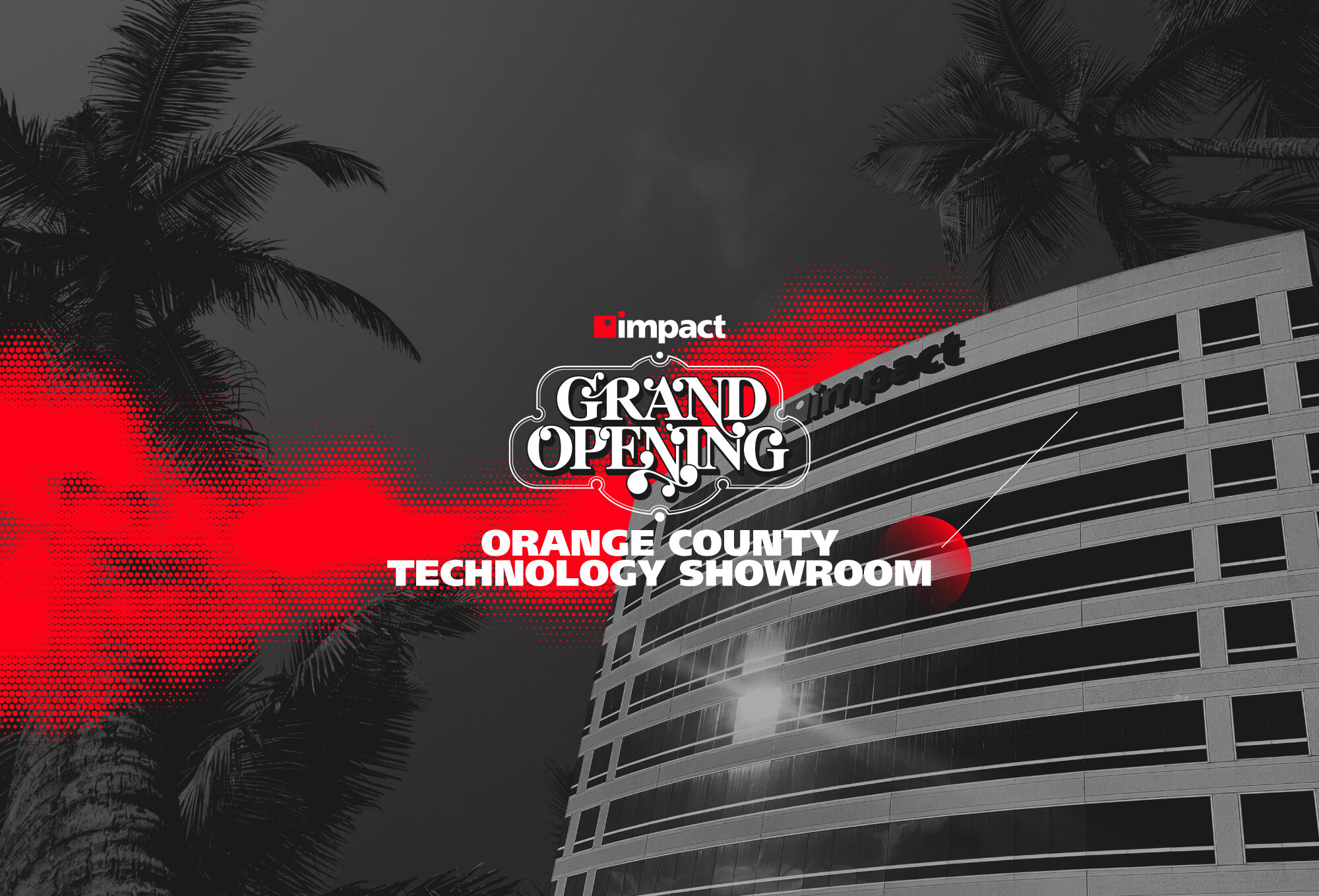 Impact Networking Anaheim Grand Opening in California Videos