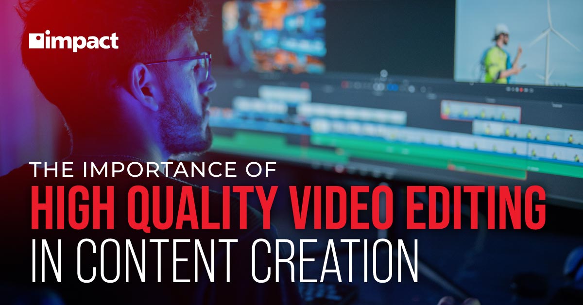 High-Quality Video Editing: Transform Your Content Like a Pro