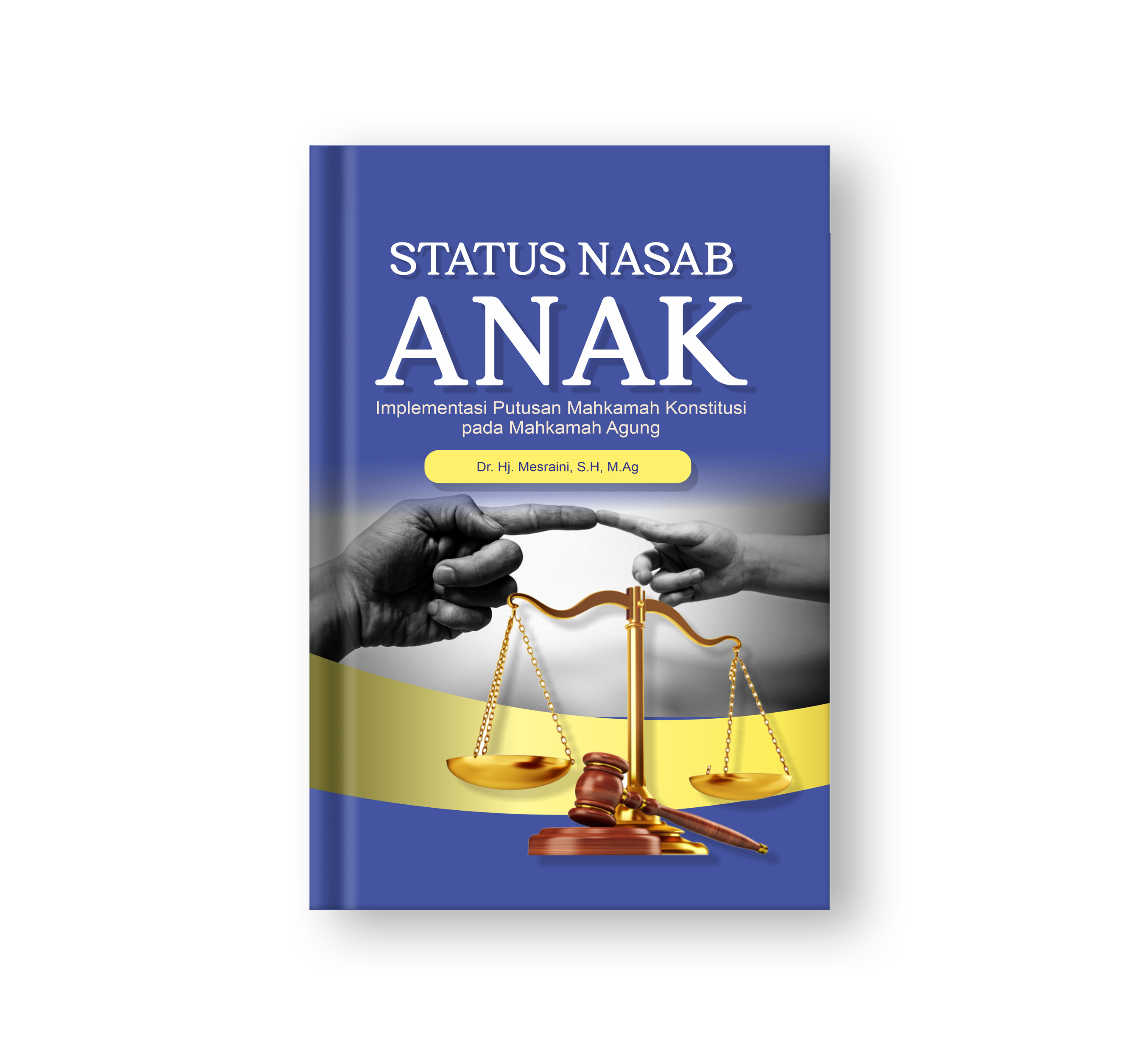 Sampul buku Status Nasab Anak: Implementasi Putusan Mahkamah Konstitusi pada Mahkamah Agung
