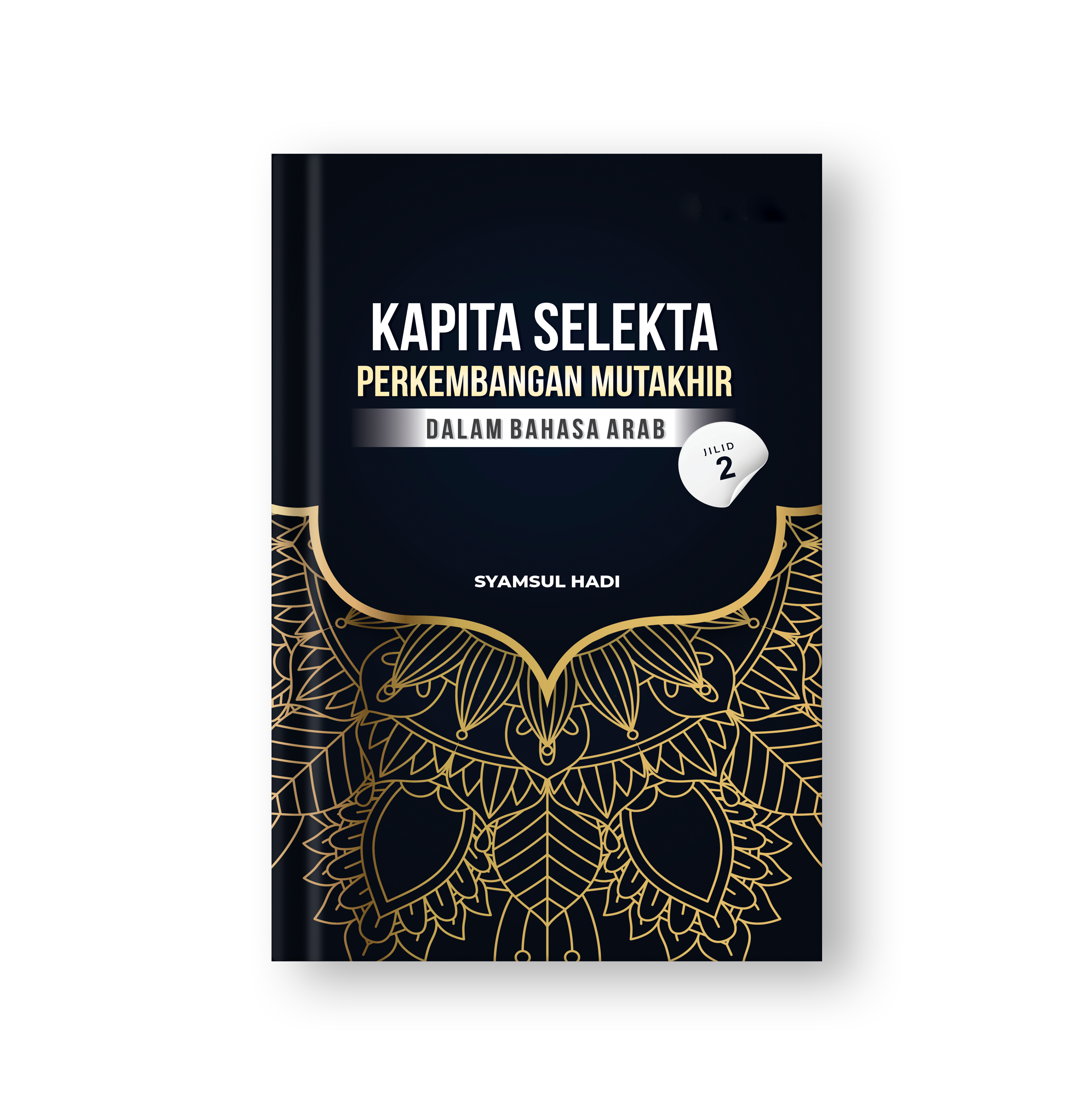 Sampul buku Kapita Selekta: Perkembangan Mutakhir dalam Bahasa Arab Jilid 2