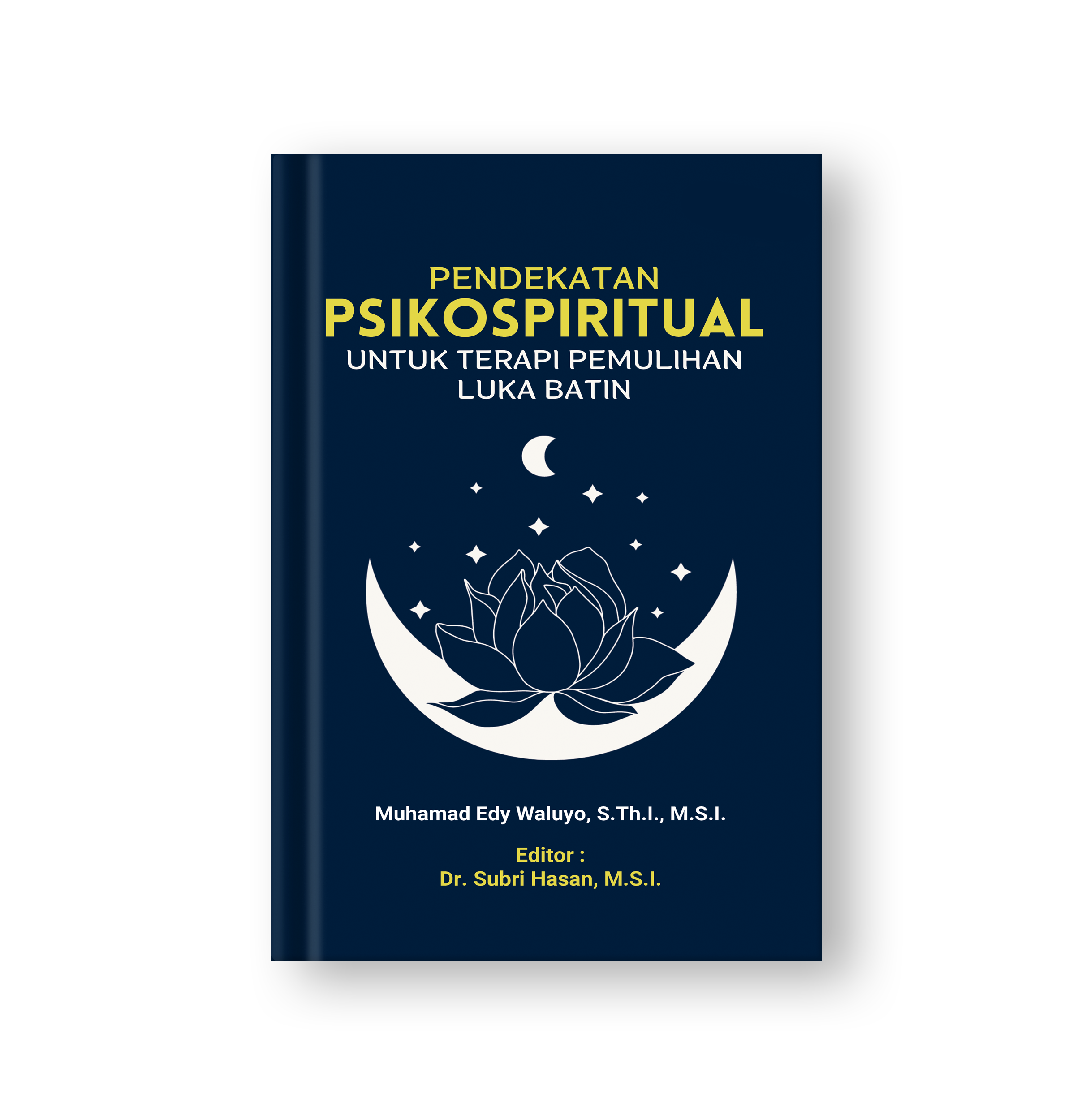 Sampul buku Pendekatan Psikospiritual untuk Terapi Pemulihan Luka Batin