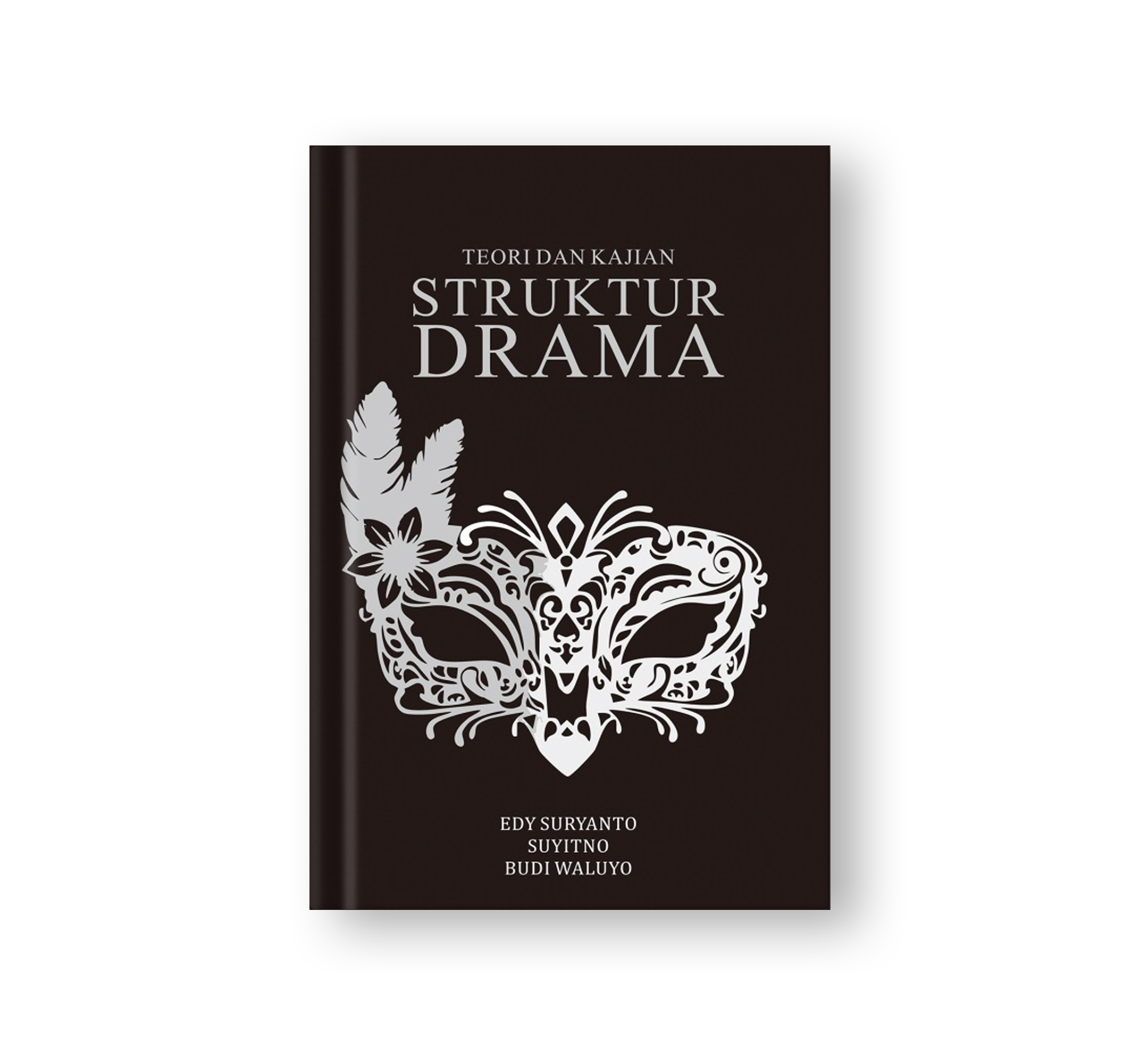 Sampul buku Teori dan Kajian Struktur Drama