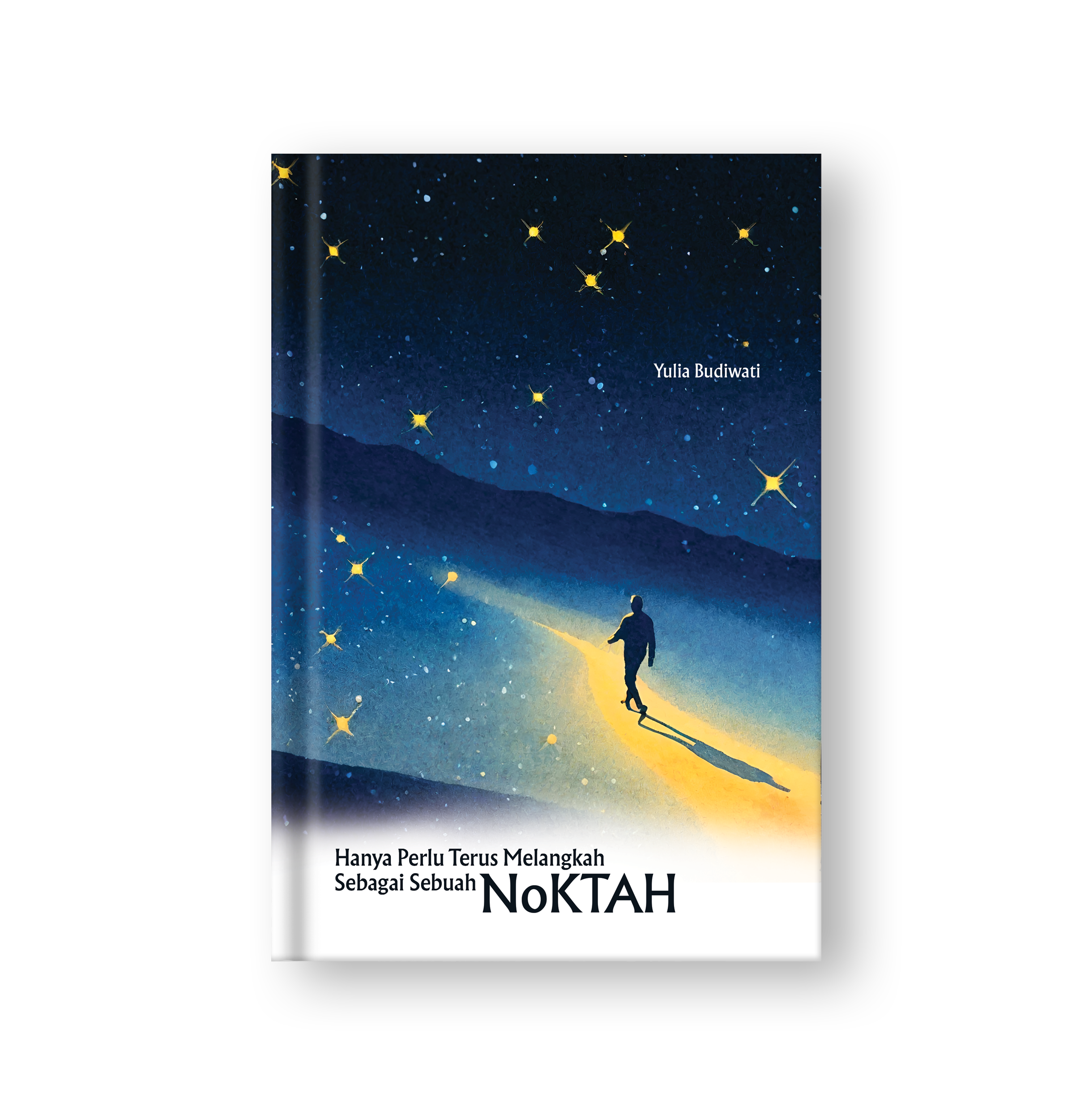 Sampul buku Hanya Perlu Terus Melangkah Sebagai Sebuah Noktah