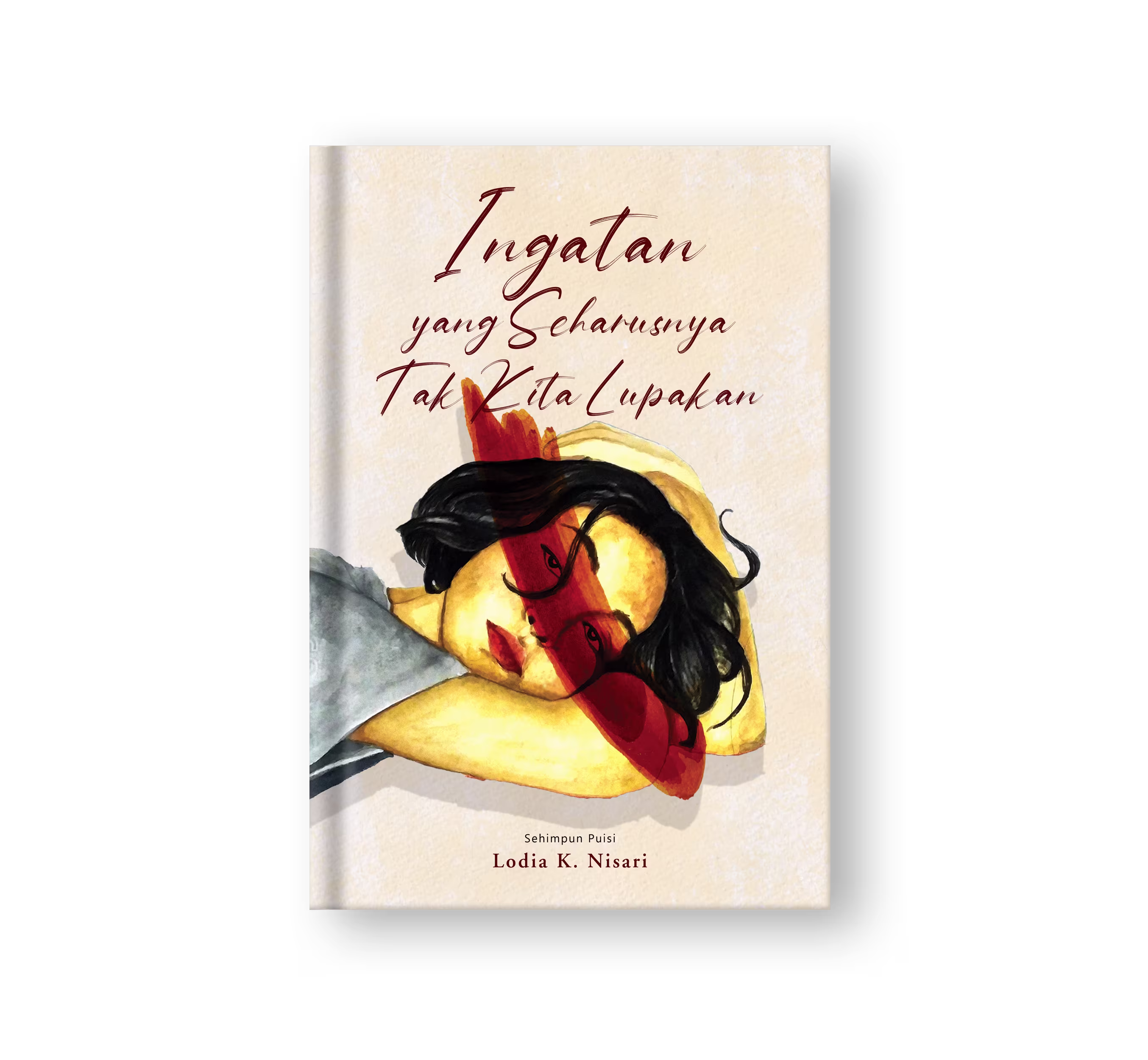 Ingatan yang Seharusnya Tak Kita Lupakan - Buku karya Lodia K. Nisari diterbitkan oleh Nawaksara Publishing