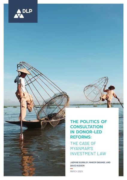 The Politics Of Consultation In Donor-led Reforms: The Case of Myanmar's Investment Law