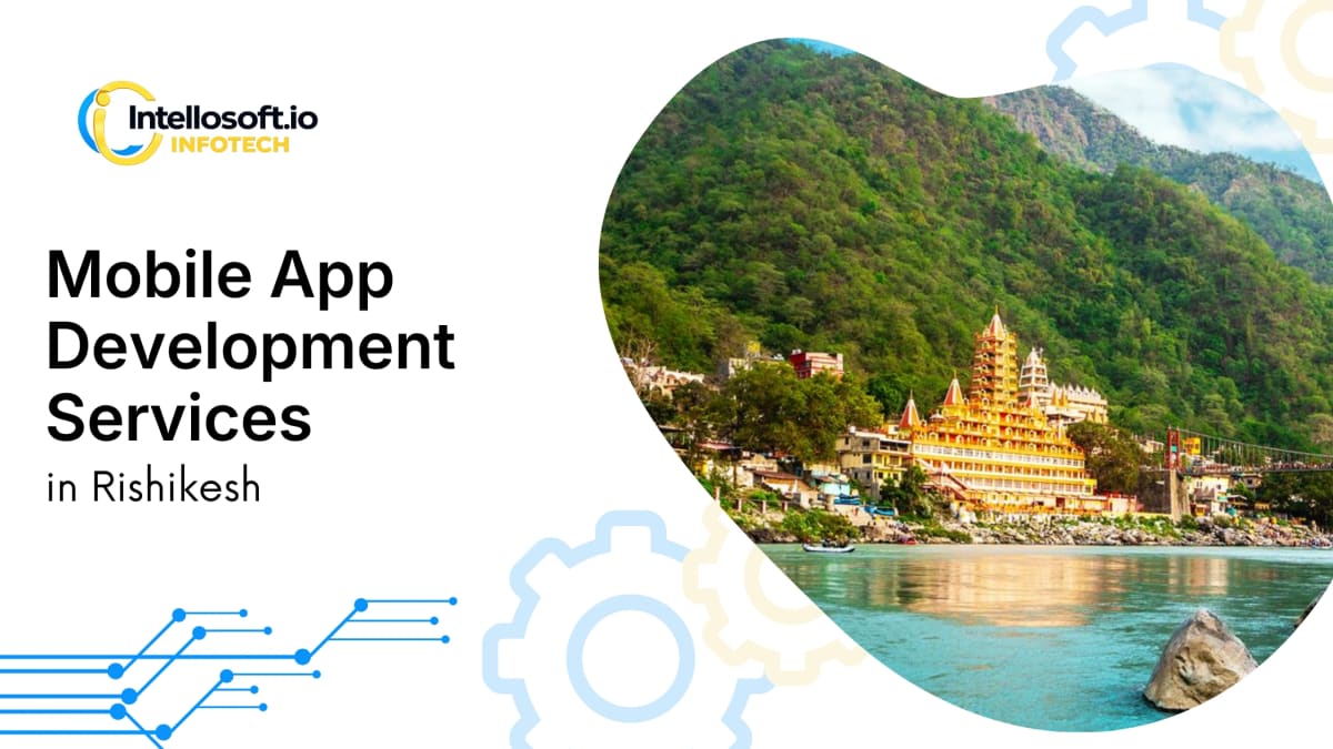Mobile app development company in Rishikesh, Uttarakhand