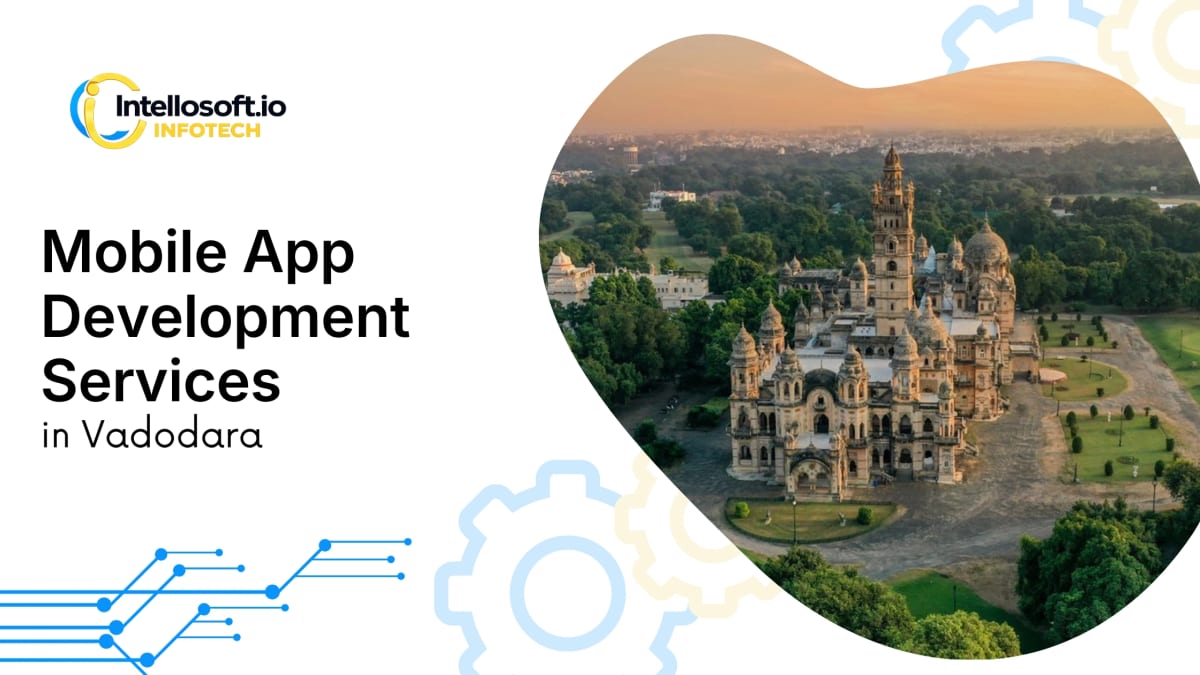 Mobile app development company in Vadodara, Gujarat