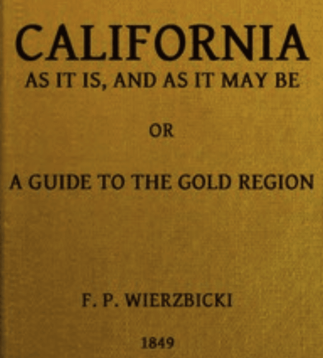 A Polish doctor’s 1849 Gold Rush reality check — one of California’s earliest English-language books