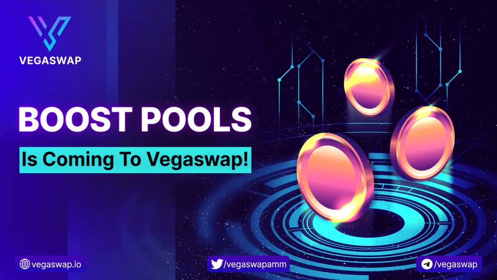 Introducing Vegaswap Boost Pools - Even better Staking!