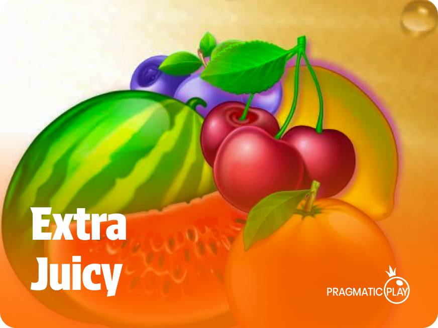 Extra Juicy
