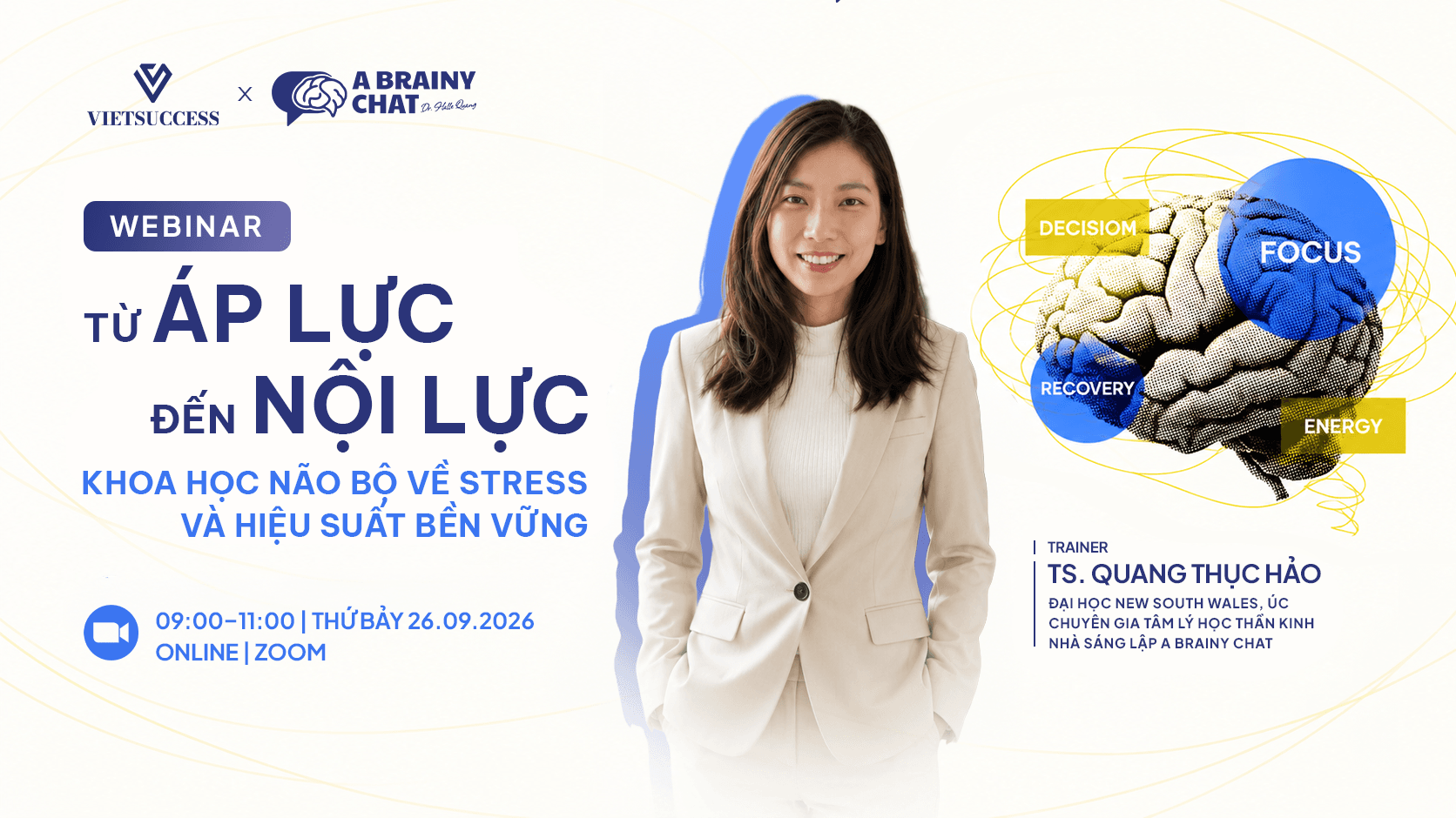 WEBINAR | TỪ ÁP LỰC ĐẾN NỘI LỰC: KHOA HỌC NÃO BỘ VỀ STRESS VÀ HIỆU SUẤT BỀN VỮNG