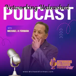 Sid Mohasseb on Networking Unleashed channel discussing leadership, communication, resilience, and meaningful entrepreneurial impact